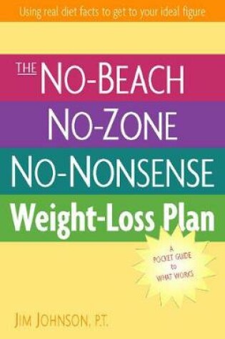 Cover of The No-Beach, No-Zone, No-Nonsense Weight-Loss Plan