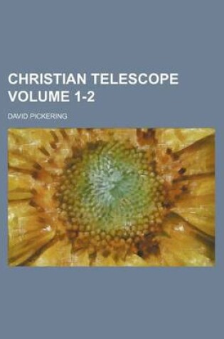 Cover of Christian Telescope Volume 1-2