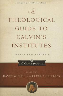 Cover of Theological Guide to Calvin's Institutes, A