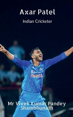 Book cover for Axar Patel