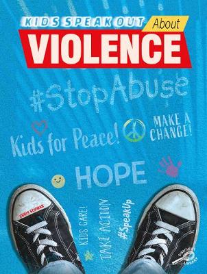 Book cover for Kids Speak Out about Violence