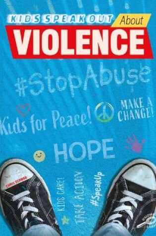 Cover of Kids Speak Out about Violence