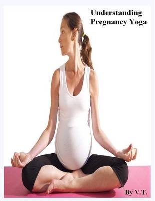 Book cover for Understanding Pregnancy Yoga