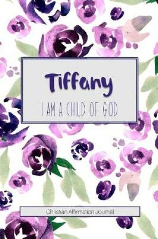 Cover of Tiffany I Am a Child of God