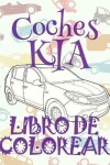 Book cover for &#9996; Coches KIA &#9998; Libro de Colorear Para Adultos Libro de Colorear Jumbo &#9997; Libro de Colorear Cars