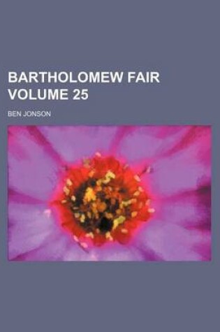 Cover of Bartholomew Fair Volume 25