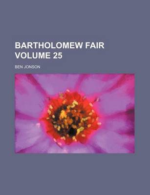 Book cover for Bartholomew Fair Volume 25