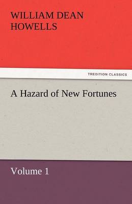 Book cover for A Hazard of New Fortunes - Volume 1