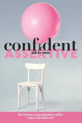 Book cover for Confidence & Assertive Skills for Women