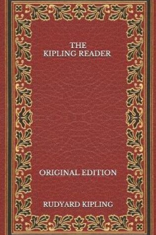 Cover of The Kipling Reader - Original Edition