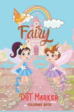 Cover of Fairy Dot Marker Coloring Book