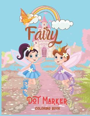 Cover of Fairy Dot Marker Coloring Book