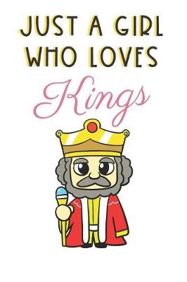 Book cover for Just A Girl Who Loves Kings