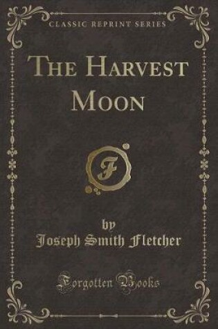 Cover of The Harvest Moon (Classic Reprint)