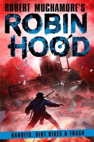 Cover of Robin Hood 6: Bandits, Dirt Bikes & Trash