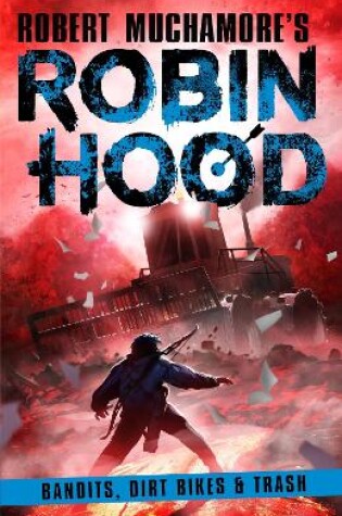 Cover of Robin Hood 6: Bandits, Dirt Bikes & Trash