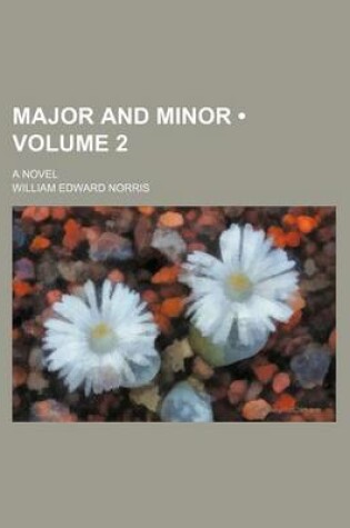 Cover of Major and Minor (Volume 2); A Novel