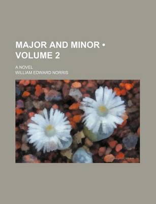 Book cover for Major and Minor (Volume 2); A Novel