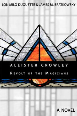 Cover of Aleister Crowley - Revolt of the Magicians