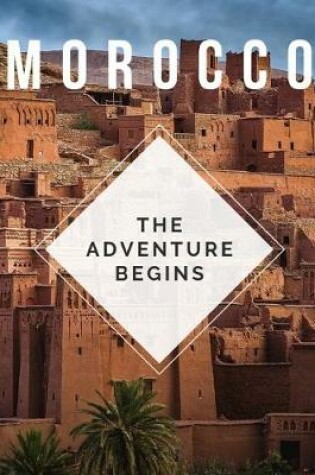 Cover of Morocco - The Adventure Begins