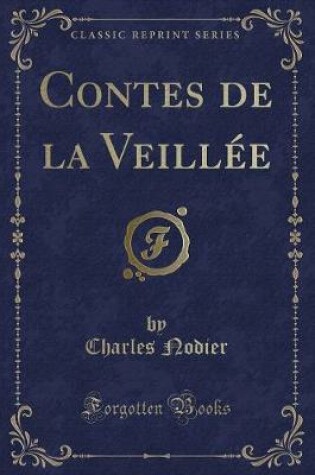 Cover of Contes de la Veillée (Classic Reprint)