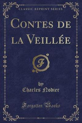 Book cover for Contes de la Veillée (Classic Reprint)