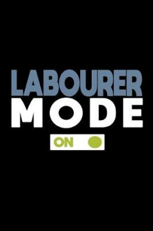 Cover of Labourer mode on