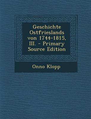 Book cover for Geschichte Ostfrieslands Von 1744-1815, III. - Primary Source Edition