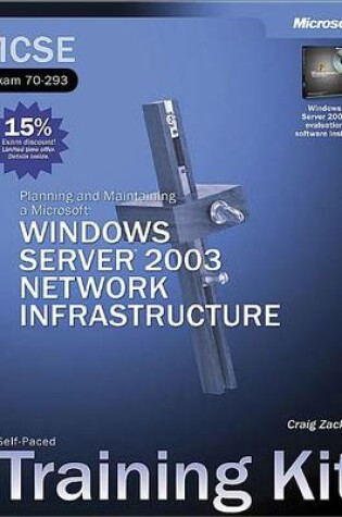 Cover of MCSE Self-Paced Training Kit (Exam 70-293): Planning and Maintaining a Microsoft(r) Windows Server 2003 Network Infrastructure