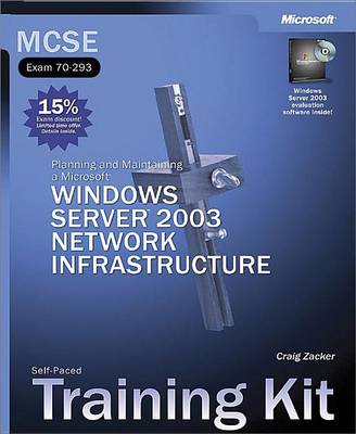 Book cover for MCSE Self-Paced Training Kit (Exam 70-293): Planning and Maintaining a Microsoft(r) Windows Server 2003 Network Infrastructure