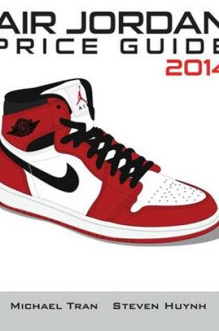 Cover of Air Jordan Price Guide 2014 (Color)