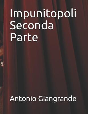 Book cover for Impunitopoli Seconda Parte