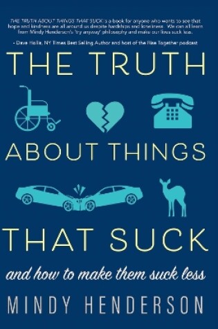 Cover of The Truth About Things that Suck