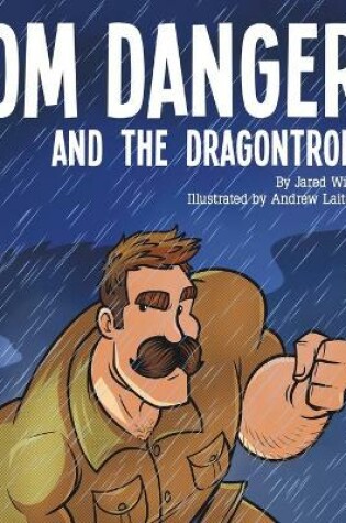 Cover of Tom Danger and the Dragontroll