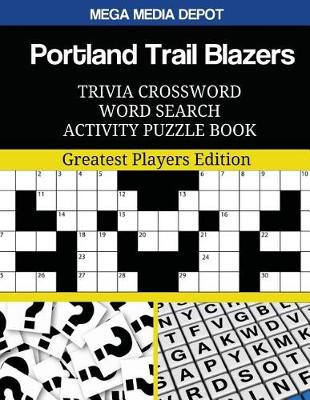 Cover of Portland Trail Blazers Trivia Crossword Word Search Activity Puzzle Book