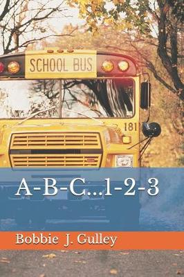 Cover of A-B-C...1-2-3