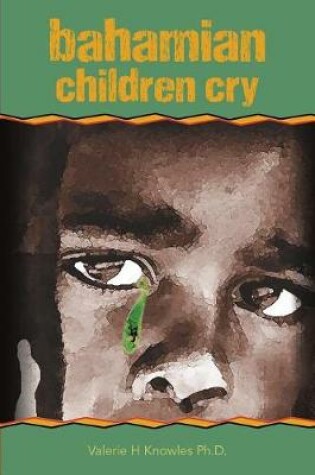 Cover of bahamian children cry