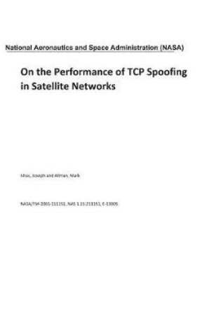 Cover of On the Performance of TCP Spoofing in Satellite Networks