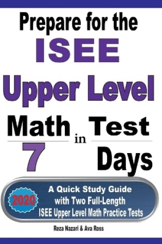 Cover of Prepare for the ISEE Upper Level Math Test in 7 Days