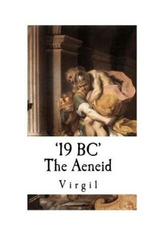 Cover of 19 BC - The Aeneid