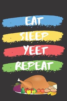 Book cover for Eat Sleep Yeet Repeat