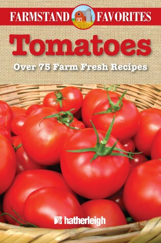 Cover of Tomatoes: Farmstand Favorites