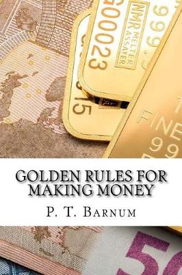 Book cover for Golden Rules for Making Money