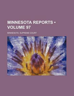 Book cover for Minnesota Reports (Volume 97)