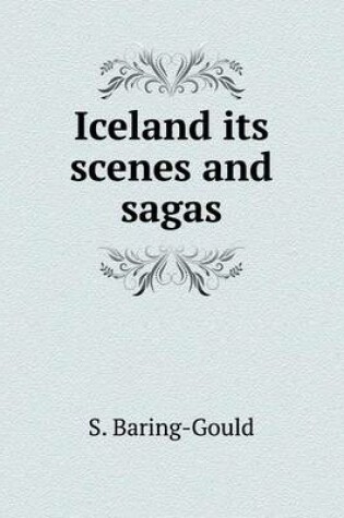 Cover of Iceland its scenes and sagas
