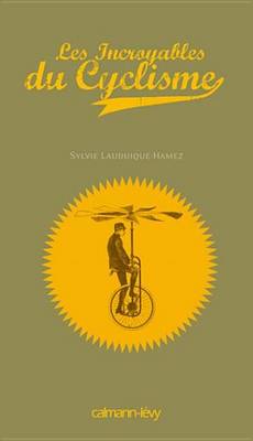 Book cover for Les Incroyables Du Cyclisme