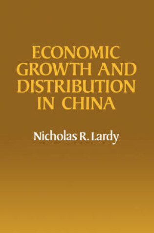 Cover of Economic Growth and Distribution in China