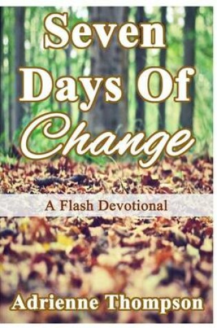 Cover of Seven Days of Change