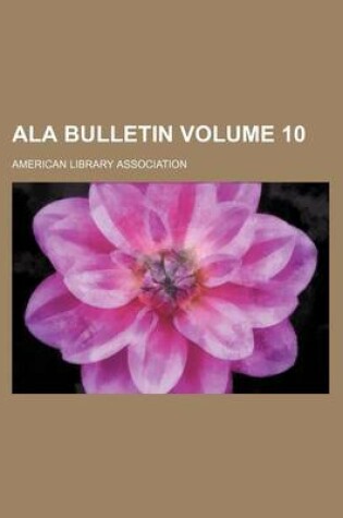 Cover of ALA Bulletin Volume 10