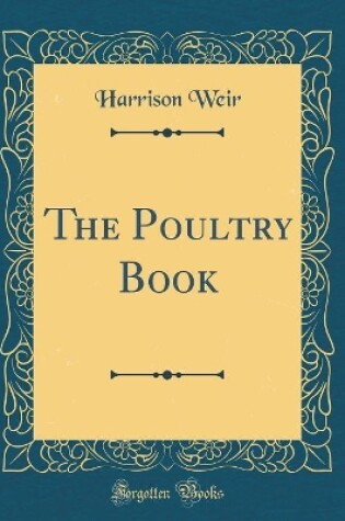 Cover of The Poultry Book (Classic Reprint)